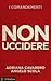 Non uccidere (Voci) (Italian Edition)