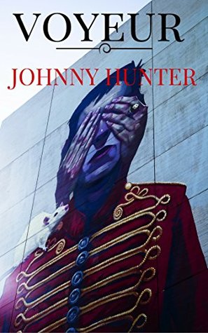 Voyeur: Johnny Hunter thrillers negros / Barcelona (Spanish Edition)
