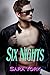 Six Nights