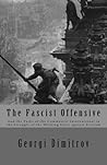 The Fascist Offensive: And the Tasks of the Communist International in the Struggle of the Working Class against Fascism