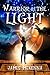 Warrior of the Light (Adventures of the Mind Traveller #3)