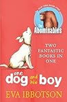 The Abominables / One Dog and His Boy