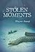 Stolen Moments
