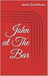 John at The Bar