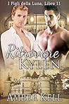 Ritrovare Kylen (Figli della luna Vol. 1) by Amber Kell