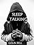 Sleep Talking