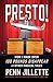 Presto! by Penn Jillette