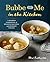 Bubbe and Me in the Kitchen: A Kosher Cookbook of Beloved Recipes and Modern Twists