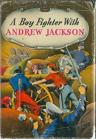 A Boy Fighter With Andrew Jackson