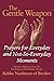 The Gentle Weapon: Prayers for Everyday and Not-So-Everyday Moments—Timeless Wisdom from the Teachings of the Hasidic Master, Rebbe Nachman of Breslov