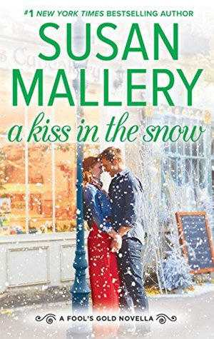 A Kiss in the Snow (Fool's Gold, #20.5)