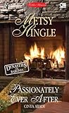 Passionately Ever After - Cinta Abadi by Metsy Hingle