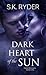 Dark Heart of the Sun (Dark Destinies, #1)