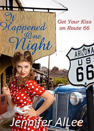 It happened One Night (Get Your Kiss on Route 66)
