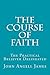 The Course of Faith: The Practical Believer Delineated