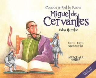 Conoce a Miguel de Cervantes / Get to Know Miguel de Cervantes (Hardcover)