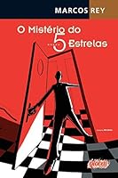 O Mistério do 5 Estrelas (Léo, Gino e Ângela, #1) by Marcos Rey