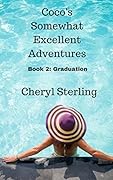 Coco's Somewhat Excellent Adventures :Graduation #2)