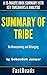 Summary of Tribe: by Sebastian Junger | Includes Key Takeaways & Analysis