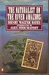 The Naturalist on the River Amazons by Henry Walter Bates