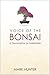 Voice of Bonsai: A conversa...