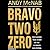 Bravo Two Zero by Andy McNab