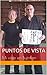 Puntos De Vista: Mi viaje en Bujinkan (Spanish Edition)