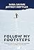 Follow My Footsteps: A Jour...