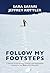 Follow My Footsteps: A Journey of Adventure, Disaster, and Redemption Inspired by the Plight of At-Risk Girls