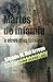 Martes de infamia y otros días fatales (Spanish Edition)