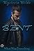 Bent (What Was Everything Book 1)