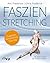 Faszienstretching by Chris Frederick