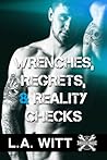 Wrenches, Regrets, & Reality Checks (Wrench Wars, #3)