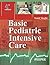 Basic Pediatric Intensive Care: 4th Edition