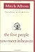 The Five People You Meet in Heaven