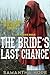 The Bride's Last Chance
