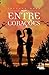 Entre corações (Portuguese Edition)
