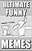 Memes: Ultimate Funny Memes: Memes Against Humanity - (Best Memes Ever, Funny Jokes)