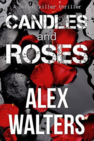 Candles and Roses (DI Alec McKay, #1)