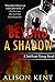 Beyond a Shadow by Alison Kent