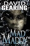 Mad Maddy Mad Maddy