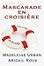 Mascarade en croisière by Abigail Roux