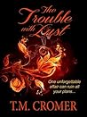 The Trouble with Lust (Stonebrooke, #2)