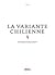 La Variante chilienne