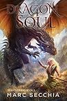 Dragonsoul by Marc Secchia Dragonsoul by Marc Secchia