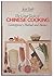The Great Tastes of Chinese Cooking: Contemporary Methods and Menus