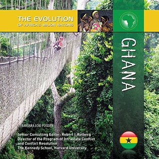 Ghana (The Evolution of Africa's Major Nations)