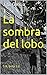 S.R. beta 3.0: La sombra del lobo (Spanish Edition)