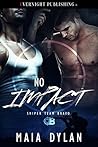 No Impact (Sniper Team Bravo Book 2)