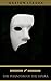 The Phantom of the Opera by Gaston Leroux